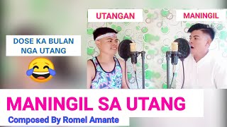 MANINGIL SA UTANG COMPOSED BY ROMEL AMANTE [upl. by Siddon]