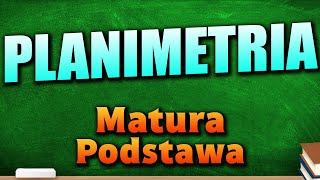 Planimetria  Powtórka do Matury z Matematyki 2024 Podstawa [upl. by Rebmik]