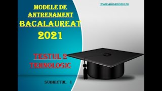 Testul 2 de antrenament Bacalaureat 2021 Tehnologic subiectul 1 [upl. by Aihsetel804]