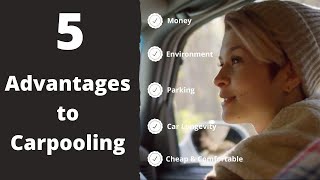 5 Advantages To Carpooling [upl. by Lally]