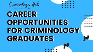 Career Opportunities for Criminology Graduates Criminology Hub [upl. by Yrogerg]