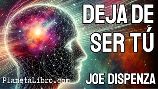 📕⚠️DEJA de SER TÚ de Joe Dispenza 🔉Audiolibro Resumido en 20 minutos [upl. by Sivahc431]