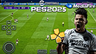 ✅ ESSE TÁ PERFEITO EFOOTBALL PES 2025  PPSSPP  DOWNLOAD BRASILEIRÃO E EUROPEU ATUALIZADOS KITS 25 [upl. by Aristotle]