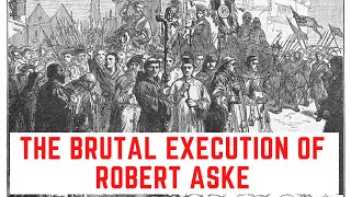 The BRUTAL Execution Of Robert Aske  The Pilgrimage Of Grace [upl. by Dripps]