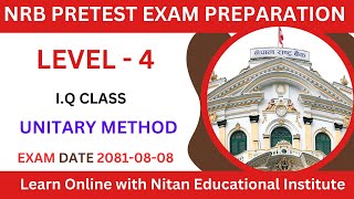 Nepal Rastra Bank Level 4 Pretest Exam Preparation Class IQ CLass in Nepali UNITARY METHOD [upl. by Idaline]