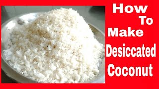 How to make desiccated Coconut at home from fresh Coconut [upl. by Demy]