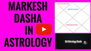 Markesh dasha In Astrology Effects and Remedies [upl. by Anika]