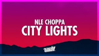 NLE Choppa  City Lights Lyrics  432Hz [upl. by Norene]