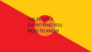 The Fighter  Everything YOU Need to Know DEAD AHEAD [upl. by Garry]