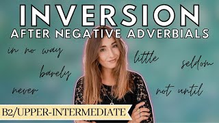 inversion after negative adverbials  Never have I  English grammar  how to English [upl. by Zedecrem685]