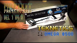 Metalldetektor Teknetics Omega 8500 del 1 av 3 [upl. by Damian]