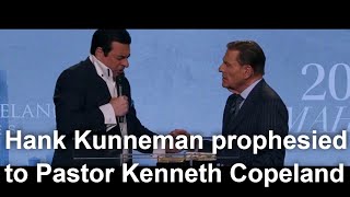 Hank Kunneman prophesied to Pastor Kenneth Copeland [upl. by Laynad]