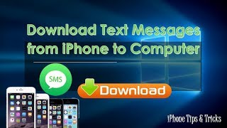 How to Download Text Messages from iPhone 7 plus6s plus5s4 to Computer [upl. by Colly]