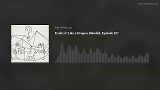 Exalted Like a DragonBlooded Episode 107 [upl. by Mic]