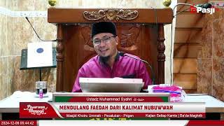 MENDULANG FAEDAH DARI KALIMAT NUBUWWAH  Hadits ke91  Ustadz Muhammad Syahri [upl. by Alim]