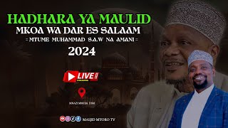 🔴LIVE HADHARA YA MAULID YA MKOA WA DAR ER SALAAM  VIWANJA VYA MNAZI MMOJA 2024 [upl. by Harilda]