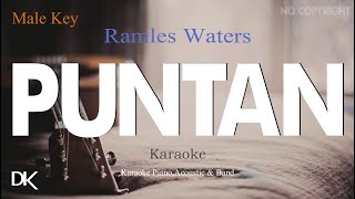 Puntan  Ramles Waters Male Key Karaoke amp Lirik [upl. by Ackler322]