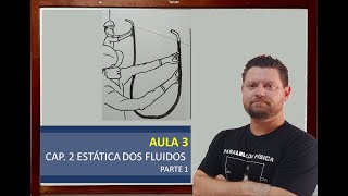 AULA 3  Cap2 ESTÁTICA DOS FLUIDOS [upl. by Ahtenek616]