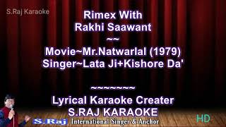 Pardesiya Remix Karaoke  Rakhi Saawant  karaoke with Hindi English Lyrics By SRajKaraoke [upl. by Necaj952]