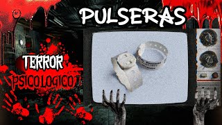 TERROR PSICOLOGICO  PULSERAS [upl. by Juna]