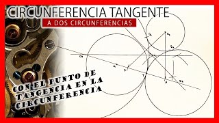 ⭕ Circunferencias TANGENTES a dos circunferencias conociendo un punto de tangencia [upl. by Bess]