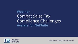 Combat Sales Tax Compliance Challenges with Avalara for NetSuite Webinar [upl. by Arratoon]