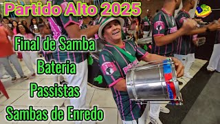 Partido Alto 2025 Final de Samba Bateria Passistas e Sambas de Enredo [upl. by Nauqram]