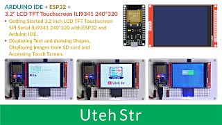 ARDUINO IDE  ESP32  TFT LCD Touchscreen ILI9341  Getting Started ILI9341 TFT LCD with ESP32 [upl. by Tulley]