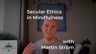 Secular Ethics in Mindfulness [upl. by Otanutrof]