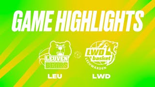 Stella Artois Leuven Bears vs LWD Basket  Game Highlights [upl. by Enitsyrk]