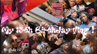 MY 13TH BIRTHDAY VLOG   birthday dinner  Sleepover  celebration  Friends amp fun  amp more [upl. by Titos430]