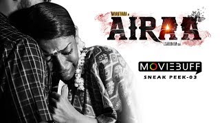 Airaa  Moviebuff Sneak Peek 03  Nayanthara Kurian Directed by KM Sarjun [upl. by Felicdad]