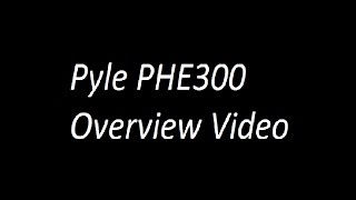 Pyle PHE300 Overview Video [upl. by Gregorius340]