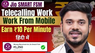 Telecalling Work From Home Jobs  Online Earning App For Students  Jio Smart FSM [upl. by Derek]