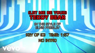 Elvis Presley  Let Me Be Your Teddy Bear Karaoke [upl. by Malha]