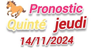 pronostic quinté demain jeudi 14112024pronosticquinte [upl. by Ole]