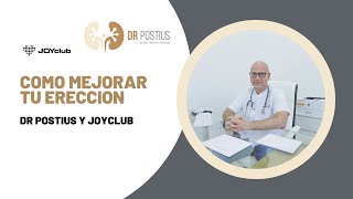 COMO MEJORAR TU ERECCION  DR POSTIUS Y JOYCLUB [upl. by Esaele]