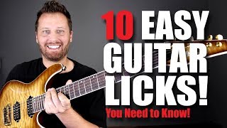 10 EASY GUITAR LICKS Every Guitarist Should Know [upl. by Htor]