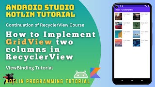 RecyclerView GridView in Kotlin 2023  Android Tutorial Part 2 [upl. by Aruol663]
