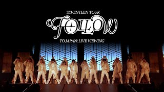 SEVENTEEN TOUR ‘FOLLOW’ TO JAPAN LIVE VIEWING  Official Trailer [upl. by Anivas773]