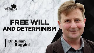 Free Will vs Determinism  Dr Julian Baggini PhD [upl. by Lairea]