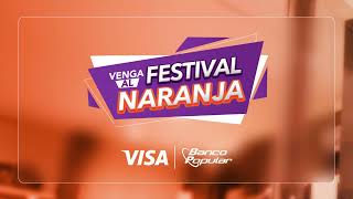 Festival Naranja VISA  Banco Popular [upl. by Brechtel]