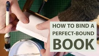 How to Bind a Perfectbound Book [upl. by Bartholomeus]