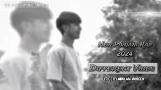 DIFFERENT VIBES  NEW PANJABI RAP 2024  GHULAM MOBEEN [upl. by Jaf]