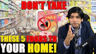 Dont take these 5 foods to your home [upl. by Oirotciv489]