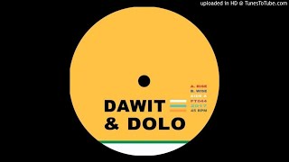 Dawit amp Dolo  Rise [upl. by Ettellocin]