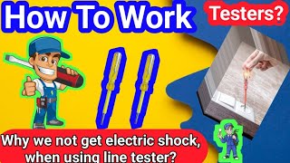 How to work Electric Testers  Why we not get electric shock when using line tester [upl. by Zebe664]