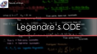 Solving ODEs by Series Solutions Legendres ODE [upl. by Giorgi]