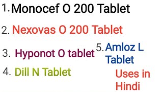 Monocef O 200 Tablet Nexovas O 200 Tablet Hyponot O tablet Dill N Tablet Amloz L tablet uses [upl. by Almallah]