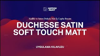 Nippon Paint Duchesse Satin Soft Touch Matt Nasıl Uygulanır [upl. by Phillipe418]